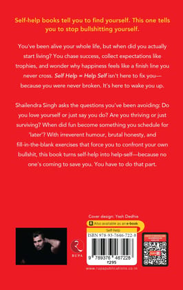 Self Help = Help Self: A journal for when you need a self-help book to inspire you to help yourself Self Help = Help Self: A journal for when you need a self-help book to inspire you to help yourself